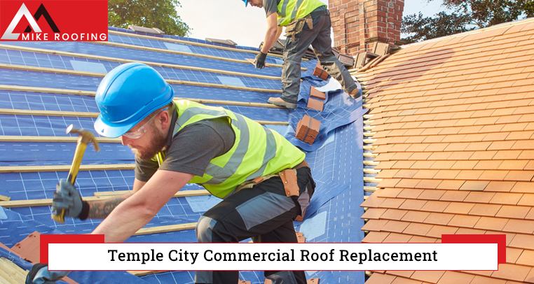 Temple City Commercial Roof Replacement