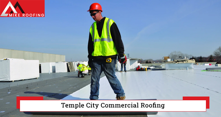 Temple City Commercial Roofing